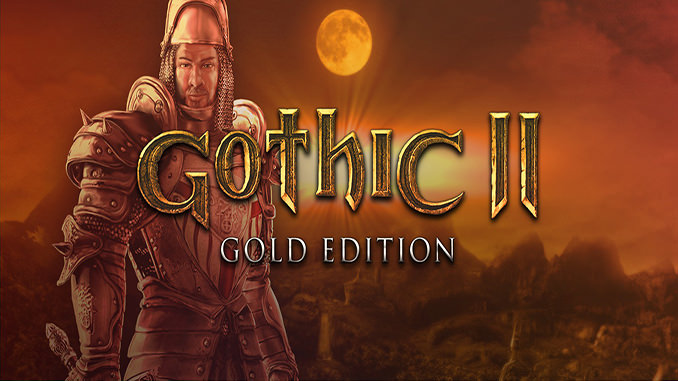 Gothic 2 gold edition torrent 2017